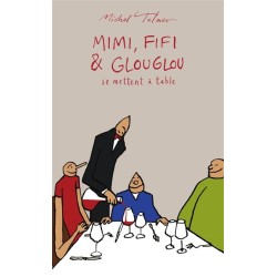 Livre : Mimi, fifi et Glouglou se mettent à table !